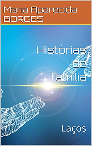 Capa do livro: Histórias de família: Laços - Ler Online pdf