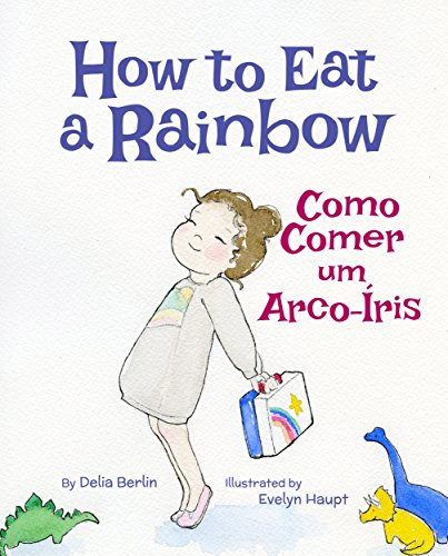 Livro PDF How to Eat a Rainbow: Portuguese & English Dual Text