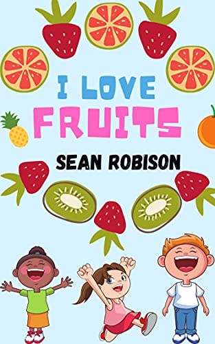 Livro PDF: I Love Fruits: Ideal para crianças que estão aprendendo as primeiras palavras em inglês