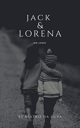 Capa do livro: Jack & Lorena : um conto - Ler Online pdf
