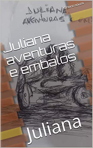Livro PDF: Juliana aventuras e embalos: Juliana