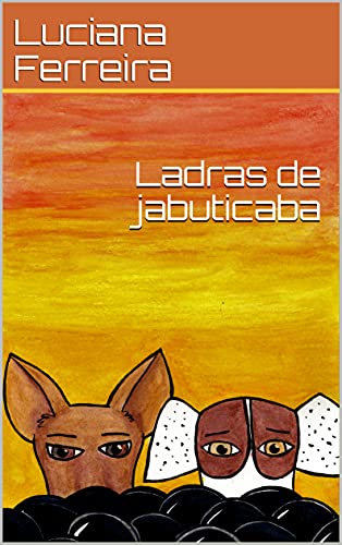 Livro PDF: Ladras de jabuticaba