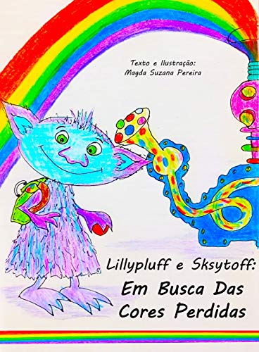 Capa do livro: Lillypluff e Sksytoff : Em Busca das Cores Perdidas - Ler Online pdf