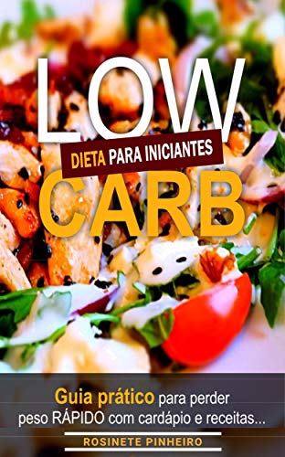 Livro PDF Low Carb Dieta Para Iniciantes com Cardápio e Receitas.