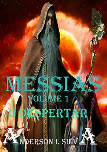 Capa do livro: MESSIAS: O DESPERTAR – VOLUME 1 - Ler Online pdf