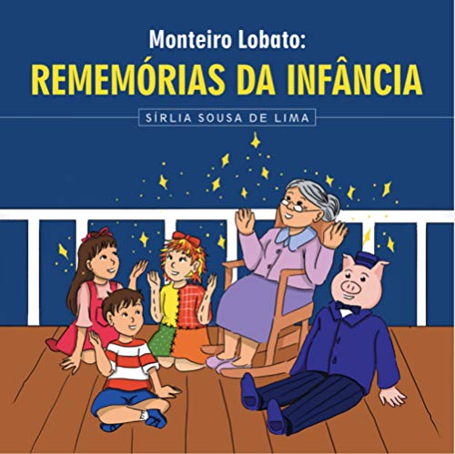 Capa do livro: MONTEIRO LOBATO: REMEMÓRIAS DA INFÂNCIA - Ler Online pdf