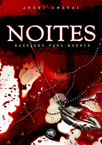 Capa do livro: NOITES: Nascidos para morrer (Saga Noites Livro 1) - Ler Online pdf