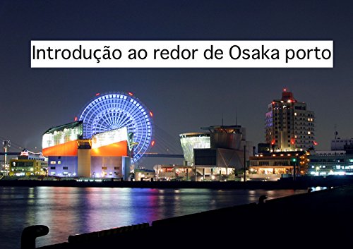 Livro PDF: ntrodução ao redor do porto de Osaka