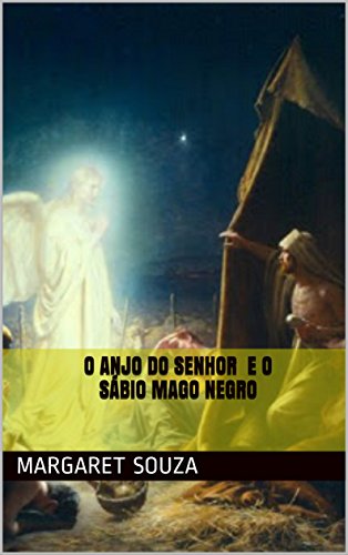 Livro PDF O Anjo Do Senhor E O Sábio Mago Negro