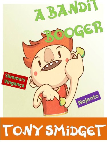 Livro PDF: O Booger Bandit-Um divertido Books rimando Para Crianças