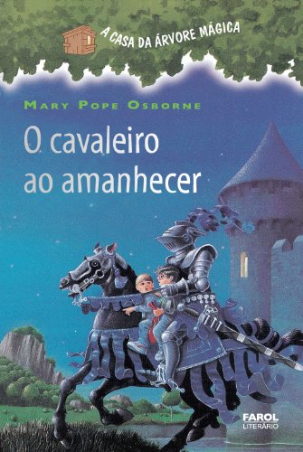 Livro PDF: O cavaleiro ao amanhecer (A casa da árvore mágica)