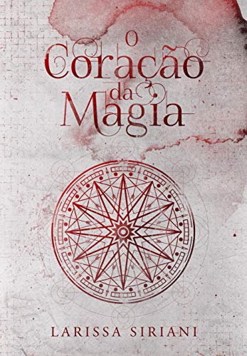 Capa do livro: O Coração da Magia (Trilogia Coração da Magia Livro 2) - Ler Online pdf