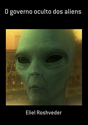 Livro PDF O Governo Oculto Dos Aliens