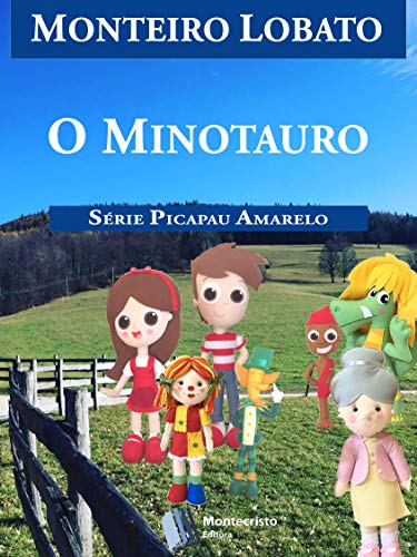 Capa do livro: O Minotauro (Série Picapau Amarelo Livro 18) - Ler Online pdf