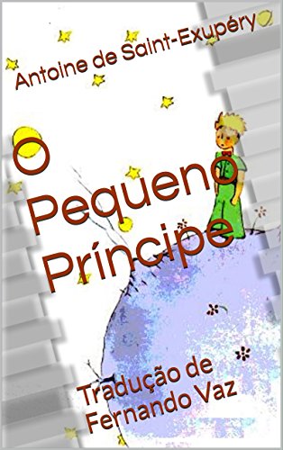 Livro PDF O Pequeno Príncipe: Tradução de Fernando Vaz