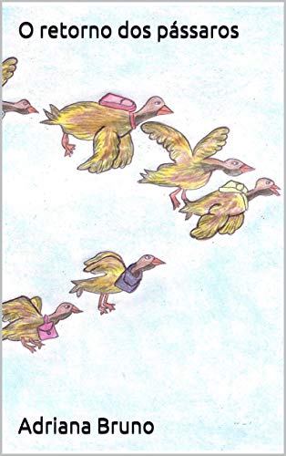 Livro PDF: O retorno dos pássaros (Os Mistérios do Bosque Encantado Livro 9)