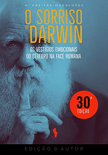 Livro PDF O Sorriso de Darwin: Os Vestígios Emocionais do Cérebro na Face Humana (30ª edição)