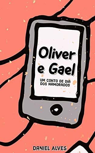 Capa do livro: Oliver e Gael: Um Conto de Dia dos Namorados - Ler Online pdf