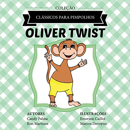 Capa do livro: Oliver Twist (Clássicos para Pimpolhos) - Ler Online pdf