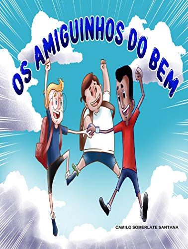 Livro PDF: OS AMIGUINHOS DO BEM