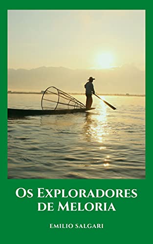 Livro PDF: Os Exploradores de Meloria: Um grande romance de mistério e fantasia que vai pegar os amantes dos livros de ficção científica