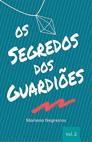 Capa do livro: Os Segredos dos Guardiões: 2º Edição - Ler Online pdf