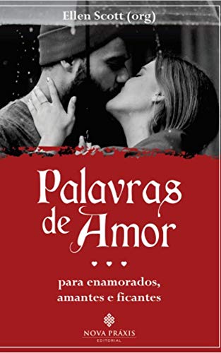 Capa do livro: Palavras de Amor: para enamorados, amantes e ficantes - Ler Online pdf