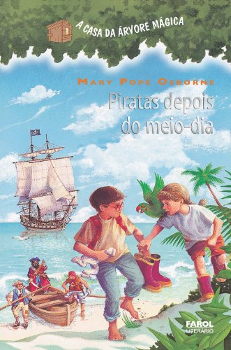 Livro PDF: Piratas depois do meio-dia (A casa da árvore mágica)