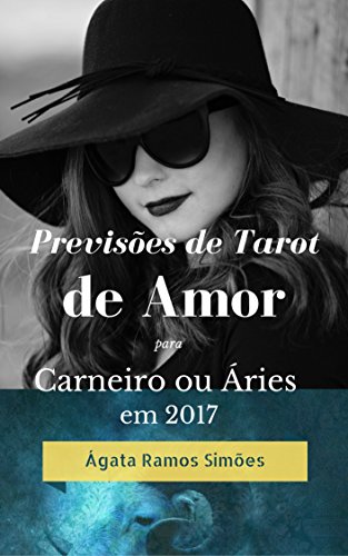 Livro PDF Previsões de Tarot de Amor para Carneiro (ou Áries) em 2017