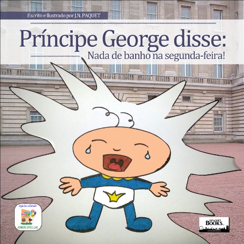 Capa do livro: Principe George disse: Nada de banho na segunda-feira! - Ler Online pdf