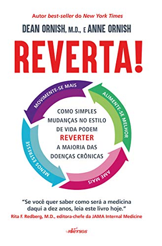 Capa do livro: Reverta!: Como Simples Mudanças no Estilo de Vida Podem Reverter a Maioria das Doenças - Ler Online pdf