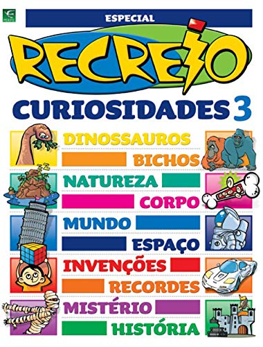 Livro PDF: Revista Recreio – Especial Curiosidades – Parte 3 (Especial Recreio)