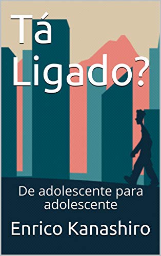 Capa do livro: Tá Ligado?: De adolescente para adolescente - Ler Online pdf