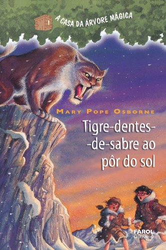 Capa do livro: Tigre-dentes-de-sabre ao pôr-do-sol (A casa da árvore mágica) - Ler Online pdf