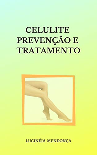 Capa do livro: Tratamento e prevenção da CELULITE: CELULITE - Ler Online pdf