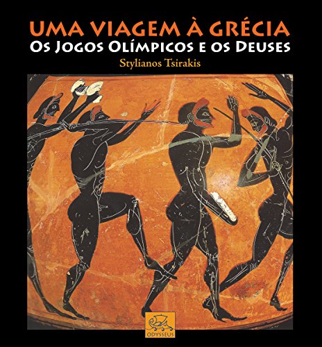 Capa do livro: Uma viagem à Grécia: Os jogos olímpicos e os deuses - Ler Online pdf
