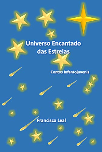 Capa do livro: Universo Encantado das Estrelas: Contos Infantojuvenis - Ler Online pdf