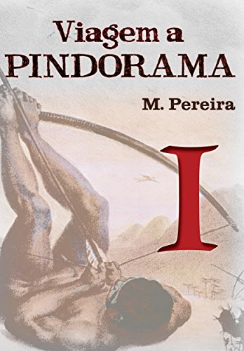 Livro PDF: Viagem a Pindorama: Volume I