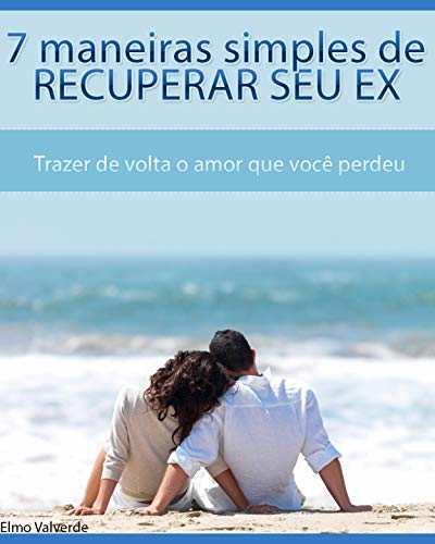 Livro PDF 7 maneiras simples de recuperar seu ex