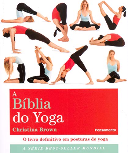 Livro PDF A Bíblia do Yoga: O Livro Definitivo em Posturas de Yoga