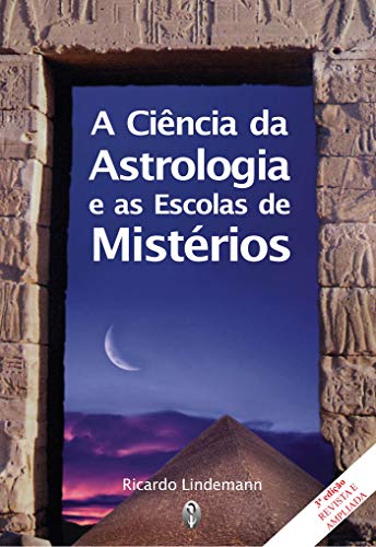 Capa do livro: A Ciência da Astrologia e as Escolas de Mistérios - Ler Online pdf