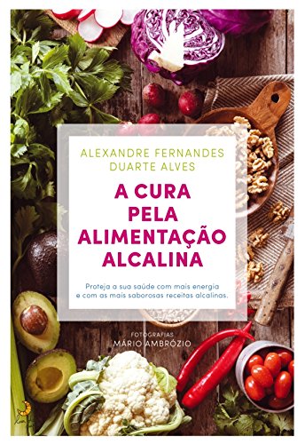 Capa do livro: A Cura pela Alimentação Alcalina - Ler Online pdf
