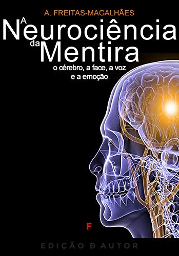 Livro PDF A Neurociência da Mentira – O Cérebro, a Face, a Voz e a Emoção