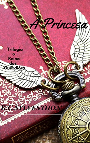 Capa do livro: A Princesa: Trilogia O Reino dos Guardiões - Ler Online pdf