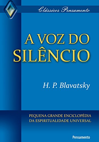 Capa do livro: A voz do silêncio (Clássicos Pensamento) - Ler Online pdf