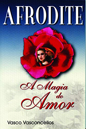 Livro PDF AFRODITE: A MAGIA DO AMOR