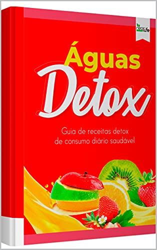 Livro PDF Águas Detox: Guia de receitas detox de consumo diário saudável