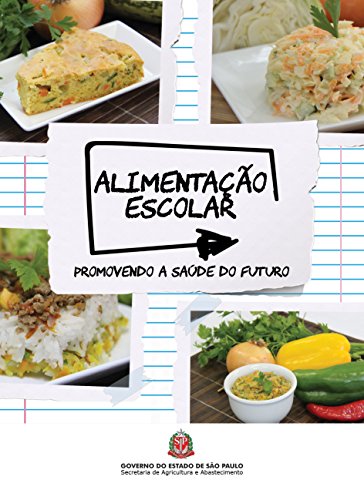 Livro PDF Alimentação escolar: promovendo a saúde do futuro