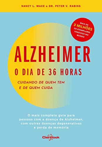 Livro PDF Alzheimer: o dia de 36 horas: Cuidando de quem tem e de quem cuida