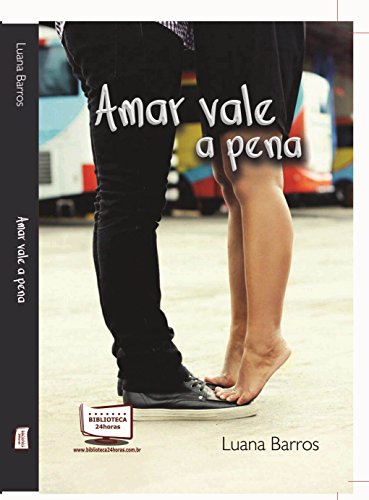 Livro PDF Amar Vale a Pena